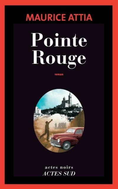 Pointe Rouge de Maurice Attia