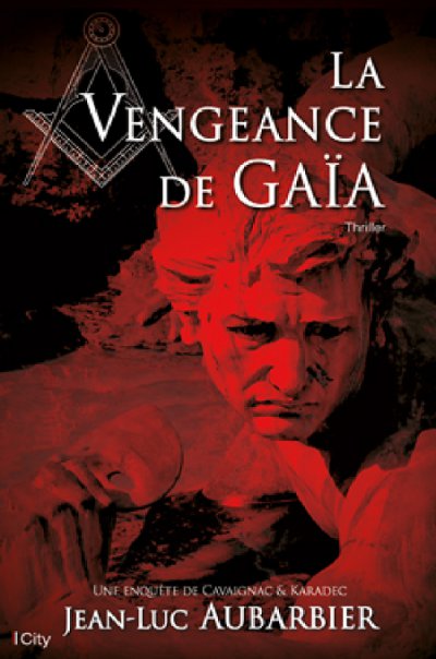 La vengeance de Gaïa de Jean-Luc Aubarbier