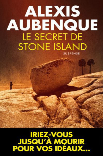 Le secret de Stone Island de Alexis Aubenque