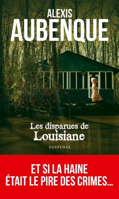 Les disparues de Louisiane de Alexis Aubenque