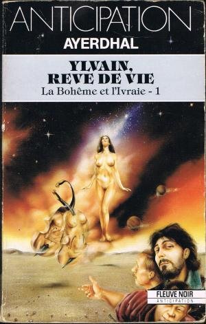 Ylvain, rêve de vie de  Ayerdhal