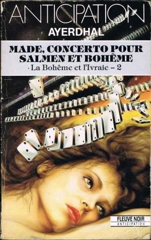 Made, concerto pour Salmen et Bohème de  Ayerdhal