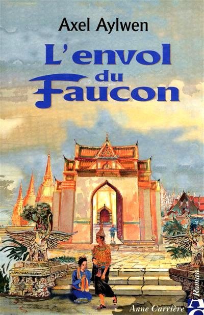 L'envol du faucon de Axel Aylwen