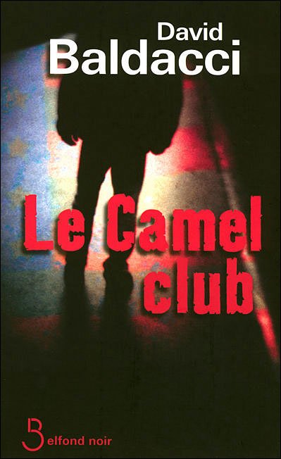 Le Camel club de David Baldacci