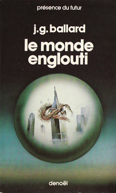 Le monde englouti de J.G. Ballard