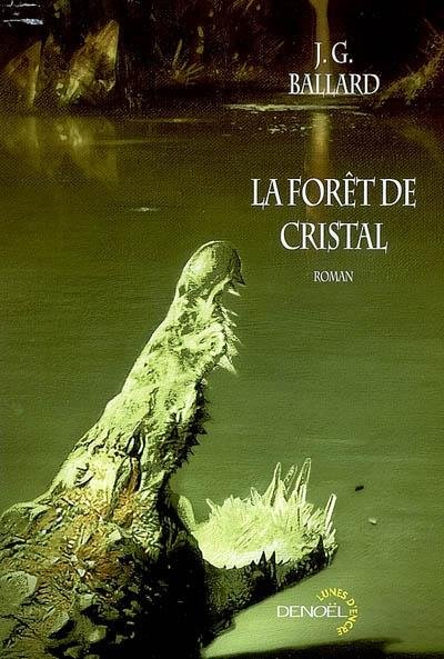 La forêt de cristal de J.G. Ballard