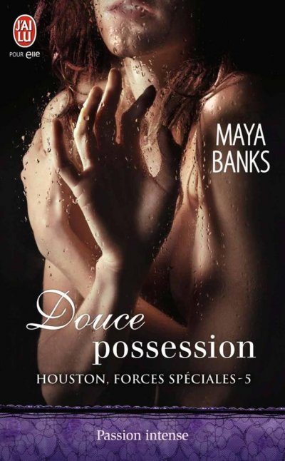 Douce possession de Maya Banks