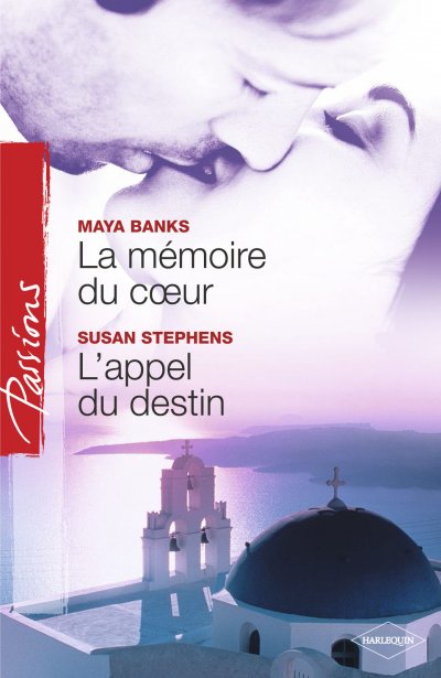 La mémoire du coeur - L'appel du destin de Maya Banks