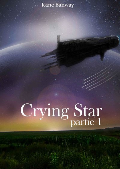 Crying Star de Kane Banway
