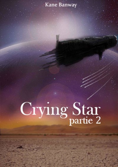 Crying Star de Kane Banway