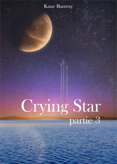 Crying Star de Kane Banway