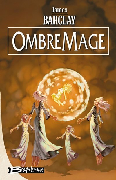 OmbreMage de James Barclay