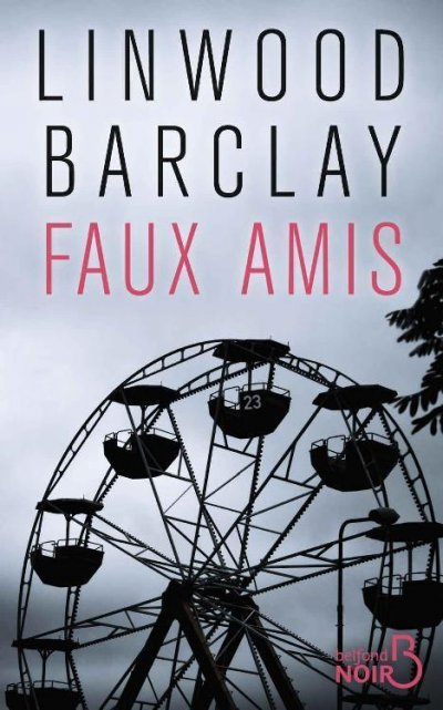 Faux amis de Linwood Barclay