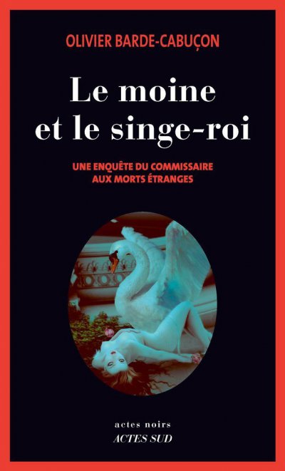 Le moine et le singe-roi de Olivier Barde-Cabuçon