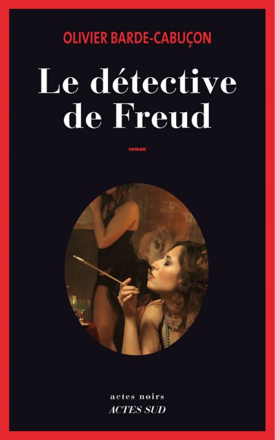 Le Détective de Freud de Olivier Barde-Cabuçon