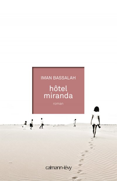 Hôtel Miranda de Iman Bassalah