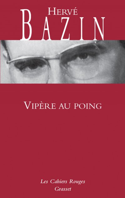 Vipère au poing de Hervé Bazin