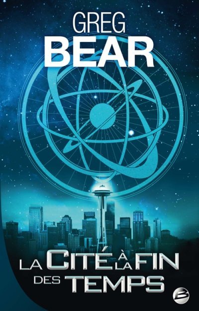 La Cité à la fin des temps de Greg Bear