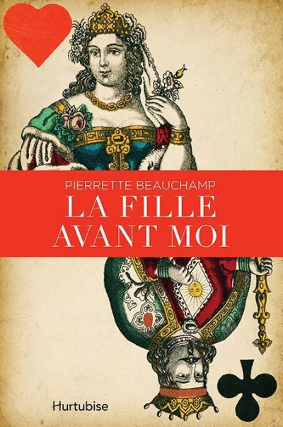 La fille avant moi de Pierrette Beauchamp