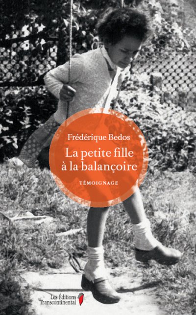 La petite fille à la balançoire de Frédérique Bedos