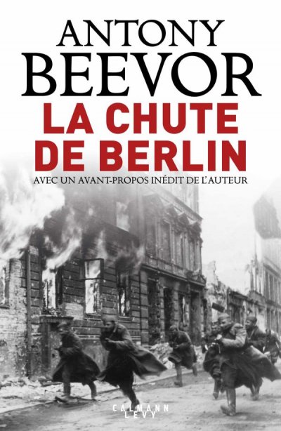 La chute de Berlin de Antony Beevor