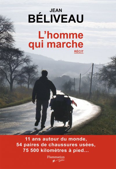 L'homme qui marche de Jean Béliveau