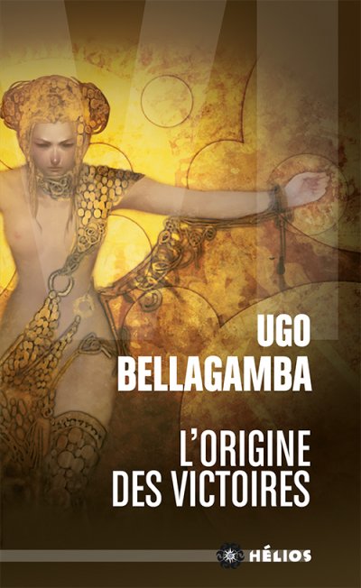 L'Origine des Victoires de Ugo Bellagamba