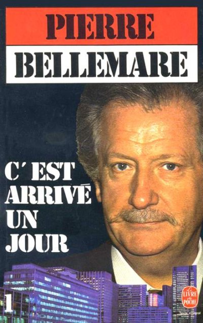 C'est arrivé un jour de Pierre Bellemare