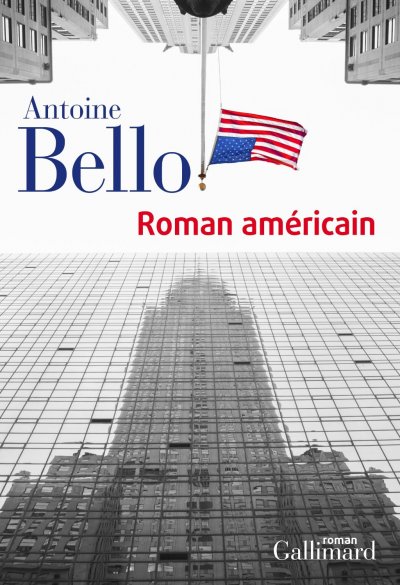 Roman américain de Antoine Bello
