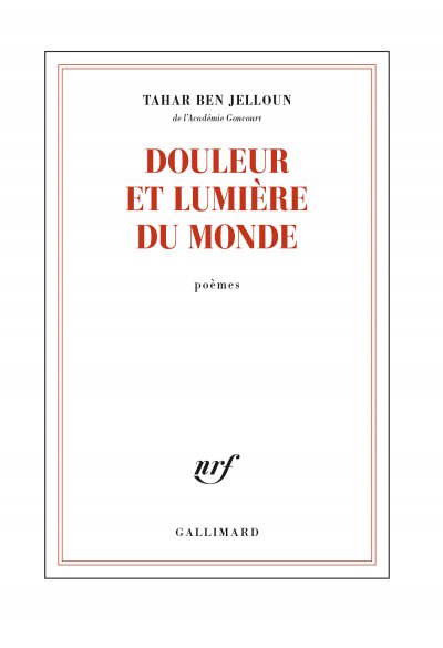 Douleur et lumière du monde de Tahar Ben Jelloun