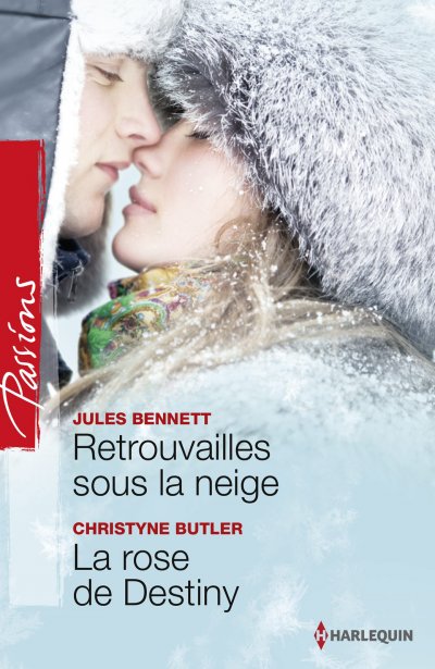 Retrouvailles sous la neige - La rose de Destiny de Jules Bennett