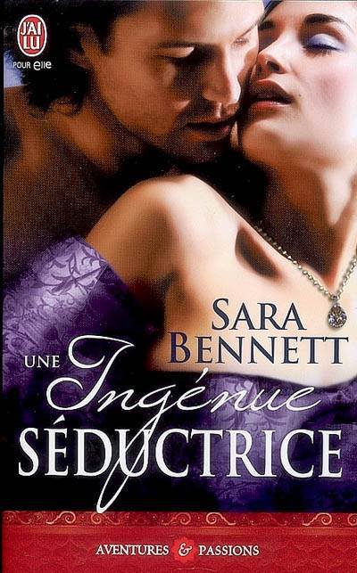 Une ingénue séductrice de Sara Bennett