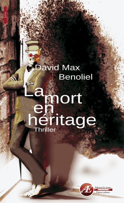 La mort en héritage de David Max Benoliel