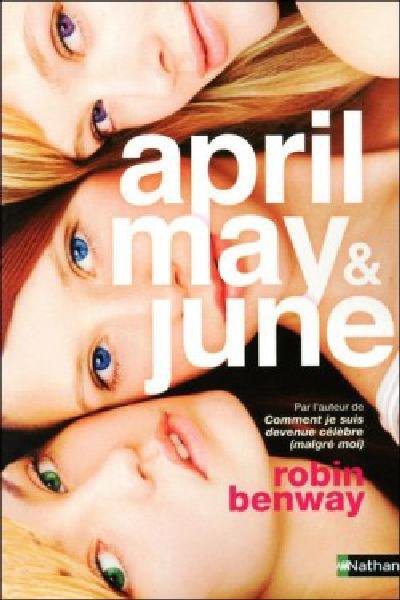 April, May & June de Robin Benway