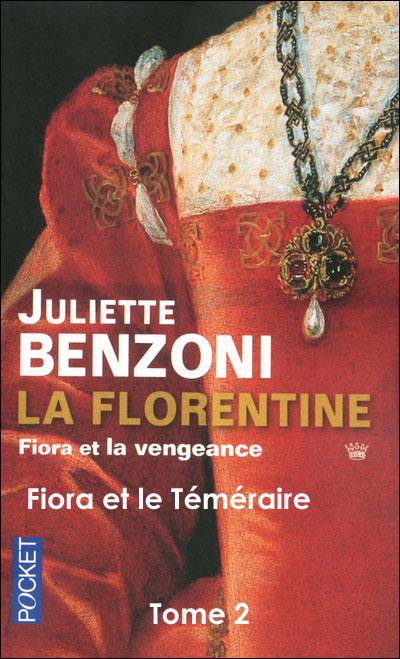 Fiora et le Téméraire de Juliette Benzoni