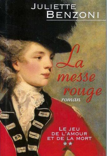 La messe rouge de Juliette Benzoni