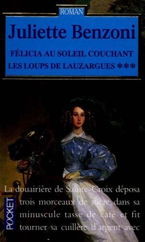 Félicia au soleil couchant de Juliette Benzoni