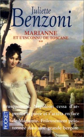 Marianne et l'inconnu de Toscane de Juliette Benzoni
