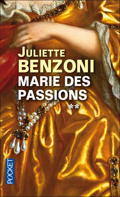 Marie des passions de Juliette Benzoni