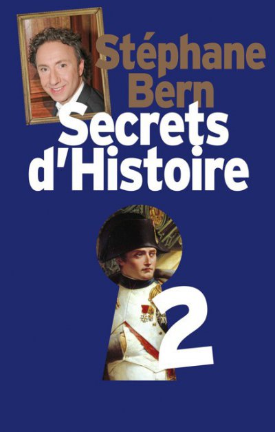 Secrets d'Histoire de Stéphane Bern