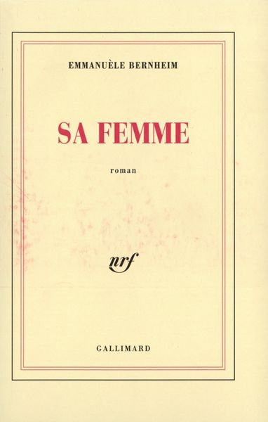 Sa Femme de Emmanuèle Bernheim