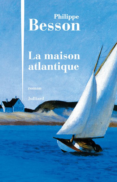 La maison atlantique de Philippe Besson