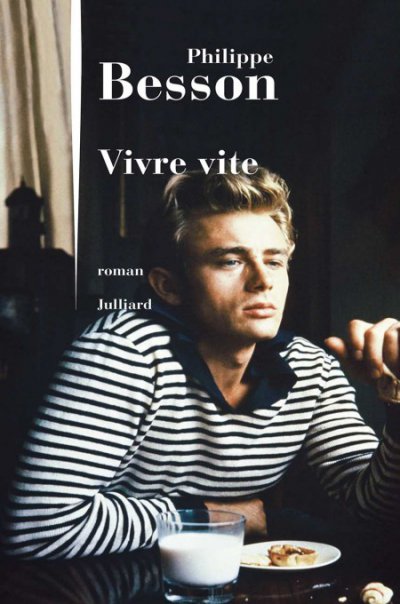 Vivre vite de Philippe Besson