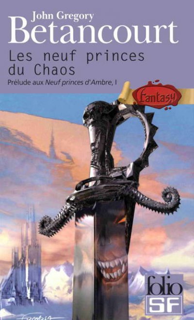 Les neuf princes du Chaos de John Gregory Betancourt