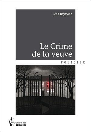 Le Crime de la veuve de Léna Beymond