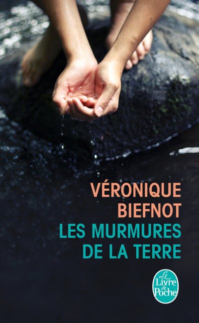 Les murmures de la terre de Véronique Biefnot