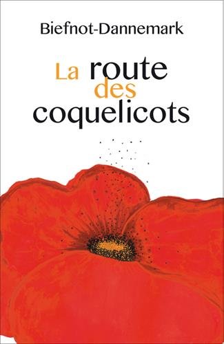 La route des coquelicots de Véronique Biefnot