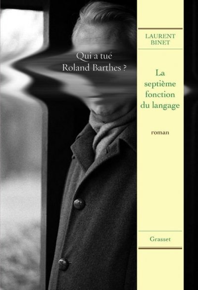 La septième fonction du langage de Laurent Binet