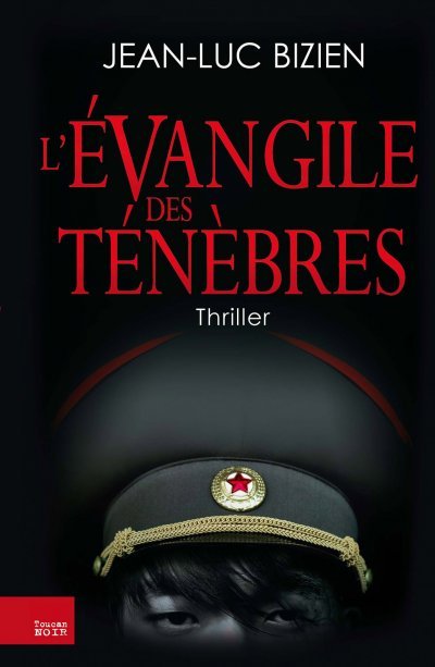 L'évangile des Ténèbres de Jean-Luc Bizien