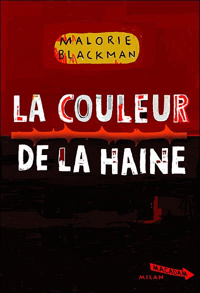 La couleur de la haine de Malorie Blackman